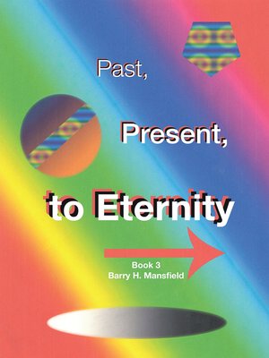 cover image of Past, Present, to Eternity